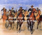 Blazed Trail Stories and Stories of the Wild Life (eBook, ePUB)