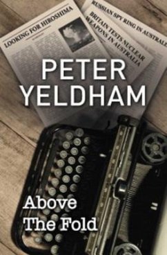 Above the Fold (eBook, ePUB) - Yeldham, Peter