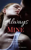 Always Mine: Romantic Short Stories to Fall in Love With (eBook, ePUB)