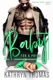 Baby for a Price (Marino Crime Family, #1) (eBook, ePUB) Baby for a Price (Marino Crime Family, #1) (eBook, ePUB)