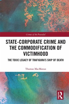 Cover State-Corporate Crime and the Commodification of Victimhood (eBook, PDF)