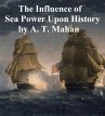 The Influence of Sea Power Upon History... - Bild 1
