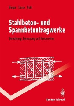 Stahlbeton- und Spannbetontragwerke (eBook, PDF) - Bieger, Klaus-Wolfgang; Lierse, Jürgen; Roth, Jürgen