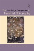 The Routledge Companion to Feminist Philosophy (eBook, ePUB)
