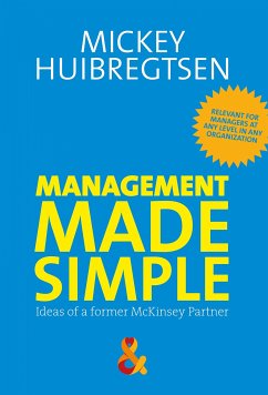 Management Made Simple (eBook, ePUB) - Huibregtsen, Mickey