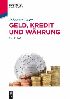 Geld, Kredit und Währung (eBook, ePUB) - Laser, Johannes