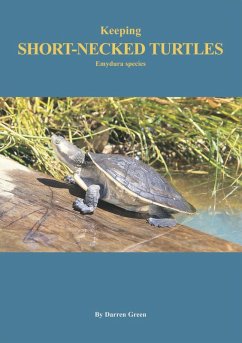 Keeping Short-necked Turtles Emydura species (eBook, ePUB) - Green, Darren