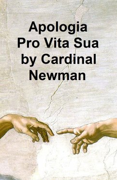 Apologia Pro Vita Sua (eBook, ePUB) - Newman, John Henry (Cardinal)