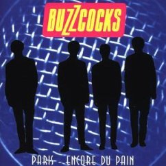 Paris Encore Du Pain - Buzzcocks