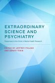 Extraordinary Science and Psychiatry (eBook, ePUB)