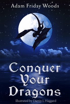 Conquer Your Dragons (fixed-layout eBook, ePUB) - Woods, Adam