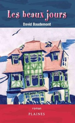 beaux jours, Les (eBook, ePUB) - David Baudemont, Baudemont