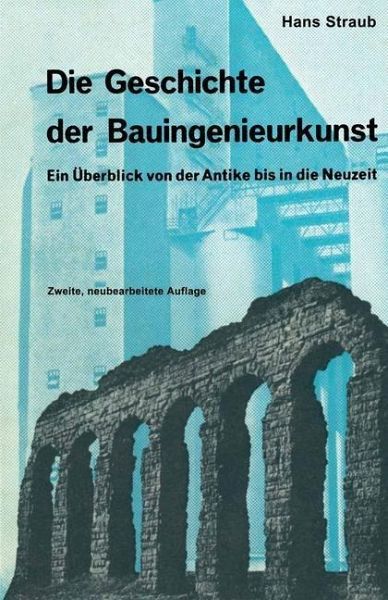 Die Geschichte der Bauingenieurkunst (eBook, PDF)