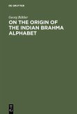 On the origin of the Indian Brahma alphabet (eBook, PDF)