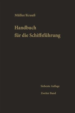 Schiffahrtsrecht, Seemannschaft, Ladung, Stabilität, Schiffbaukunde, Schiffsmaschinenkunde, Chemie für Nautiker, Signal- und Funkwesen, Gesundheitspflege und andere Gebiete (eBook, PDF)