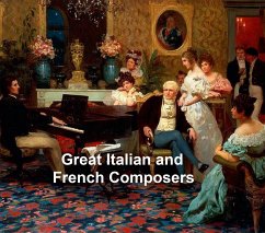Great Italian and French Composers (eBook, ePUB) - Ferris, George T.