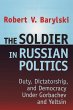 The Soldier in Russian Politics,... - Bild 1