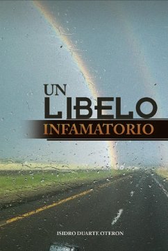 Un Libelo Infamatorio - Oteron, Isidro Duarte