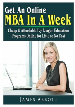 Get An Online MBA In A Week - Abbott, James