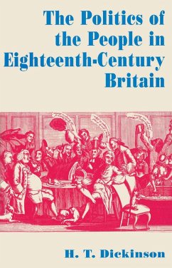 The Politics of the People in Eighteenth-Century Britain (eBook, PDF) - Dickinson, H. T.