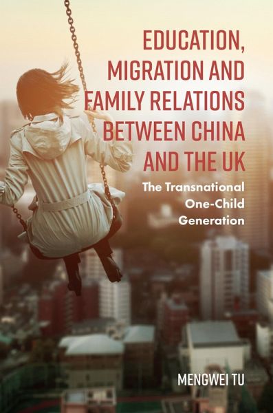 Education, Migration and Family Relations Between China and the UK (eBook, PDF)