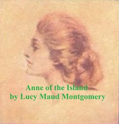 Anne of the Island (eBook, ePUB) - Montgomery, Lucy Maud