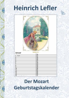 Der Mozart Geburtstagskalender (Wolfgang Amadeus Mozart) - Lefler, Heinrich;Potter, Elizabeth M.