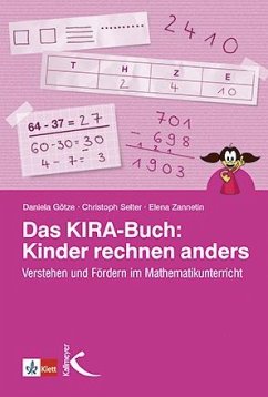 Das KIRA-Buch: Kinder rechnen anders - Götze, Daniela;Selter, Christoph;Zannetin, Elena