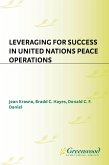 Leveraging for Success in United Nations Peace Operations (eBook, PDF)