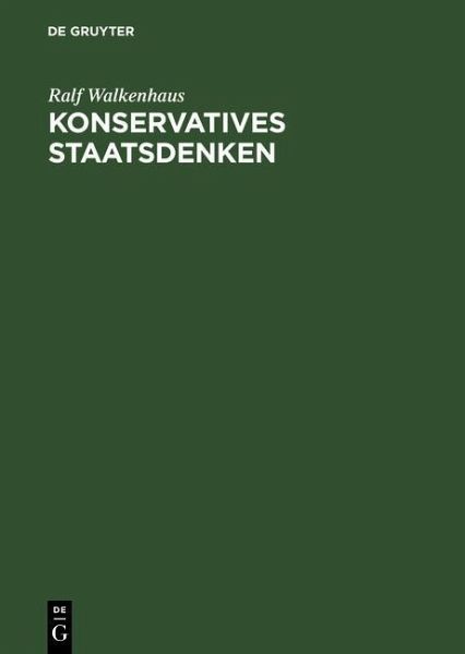 Konservatives Staatsdenken (eBook, PDF) Konservatives Staatsdenken (eBook, PDF)