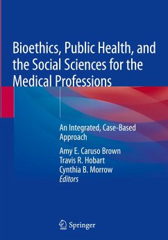 Bioethics, Public Health, and the Social Sciences for the Medical Professions