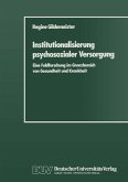 Institutionalisierung psychosozialer Versorgung (eBook, PDF)