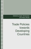 Trade Policies towards Developing Countries (eBook, PDF)