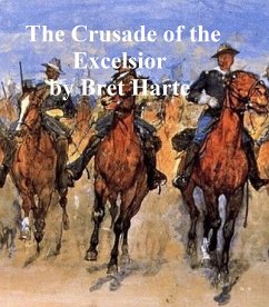 The Crusade of the Excelsior (eBook, ePUB) - Harte, Bret