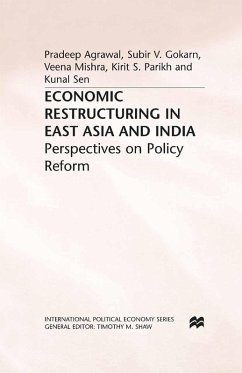 Economic Restructuring in East Asia and India (eBook, PDF) - Agrawal, P.; Gokarn, S.; Mishra, V.; Parikh, K.; Sen, K.