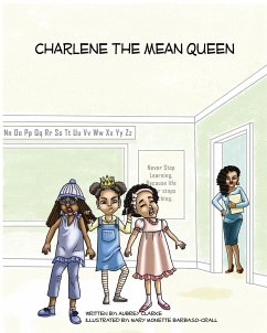 Charlene The Mean Queen - Clarke, Aubrey