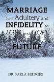 Marriage from Adultery and Infidelity to Love and Hope for the Future (eBook, ePUB)