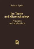 Ion Tracks and Microtechnology (eBook, PDF) Ion Tracks and Microtechnology (eBook, PDF)