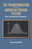 Transformation of the American Pension System (eBook, ePUB) Transformation of the American Pension System (eBook, ePUB)