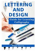 Lettering and Design Guide for Learning Calligraphy