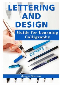 Lettering and Design Guide for Learning Calligraphy - Stevens, Maggie