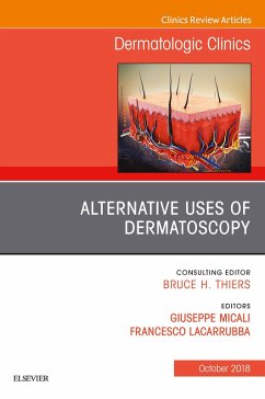 Cover Alternative Uses of Dermatoscopy, An Issue of Dermatologic Clinics (eBook, ePUB)
