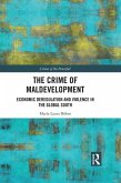 The Crime of Maldevelopment (eBook, PDF)