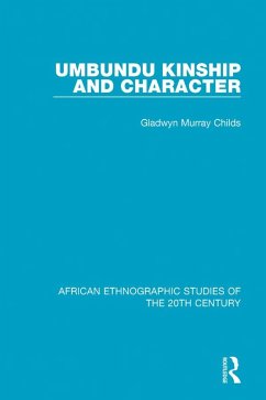Umbundu Kinship and Character (eBook, PDF) - Murray Childs, Gladwyn