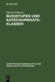 Bußstufen und Katechumenatsklassen (eBook, PDF) Bußstufen und Katechumenatsklassen (eBook, PDF)