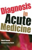 Diagnosis in Acute Medicine (eBook, ePUB)