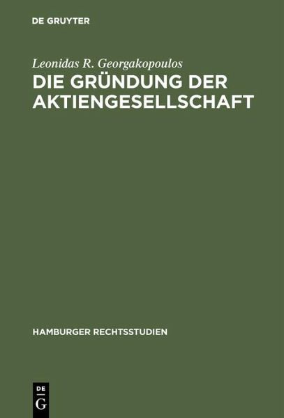 Die Gründung der Aktiengesellschaft (eBook, PDF) Die Gründung der Aktiengesellschaft (eBook, PDF)