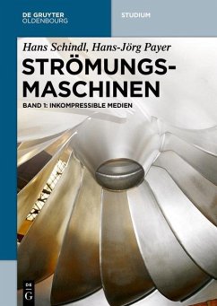 Strömungsmaschinen 1 (eBook, ePUB) - Schindl, Hans; Payer, Hans-Jörg