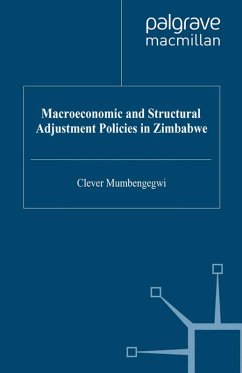 Macroeconomic and Structural Adjustment Policies in Zimbabwe (eBook, PDF) - Mumbengegwi, Clever