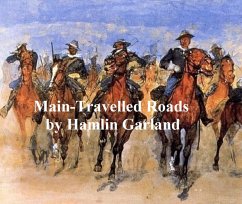Main-Travelled Roads (eBook, ePUB) - Garland, Hamlin